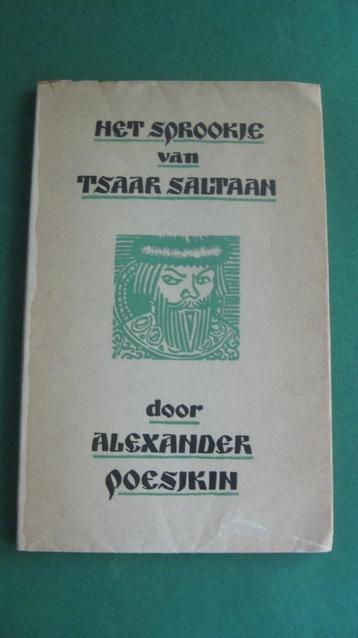 Alexander Poesjkin - Het sprookje van Tsaar Saltaan beschikbaar voor biedingen