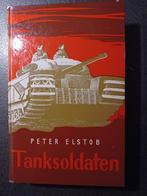 Tanksoldaten-Peter Elstob. Oorlog, Boeken, Gelezen, Algemeen, Ophalen of Verzenden