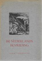 Garmt Stuiveling: Bij Nederlands Bevrijding (nummer 678), Boeken, Oorlog en Militair, Gelezen, Ophalen of Verzenden, Tweede Wereldoorlog