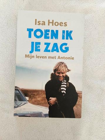 Toen ik je zag - Isa Hoes - Biografie Antonie Kamerling beschikbaar voor biedingen