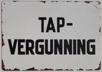 Tap Vergunning wit reclamebord van metaal wandbord deco, Info@deconoord.nl, Deco Noord, Nieuw, Ophalen of Verzenden