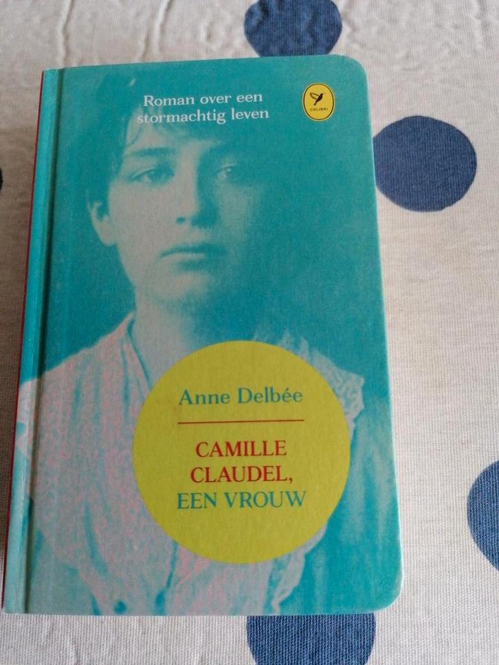 Anne Delbee - Camille Claudel, een vrouw, Boeken, Literatuur, Gelezen, Nederland, Ophalen of Verzenden