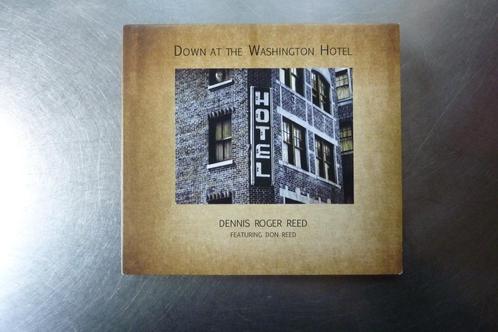 Dennis Roger Reed - Down At The Washington Hotel, Cd's en Dvd's, Cd's | Rock, Singer-songwriter, Ophalen of Verzenden