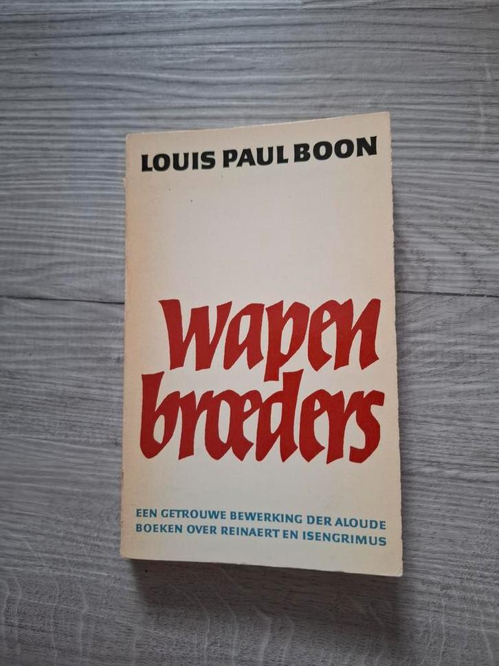 Wapenbroeders - Louis Paul Boon, Antiek en Kunst, Antiek | Boeken en Bijbels, Ophalen of Verzenden