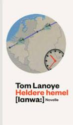 Tom Lanoye - Heldere Hemel, Boeken, Boekenweekgeschenken, Ophalen of Verzenden, Tom Lanoye, Zo goed als nieuw