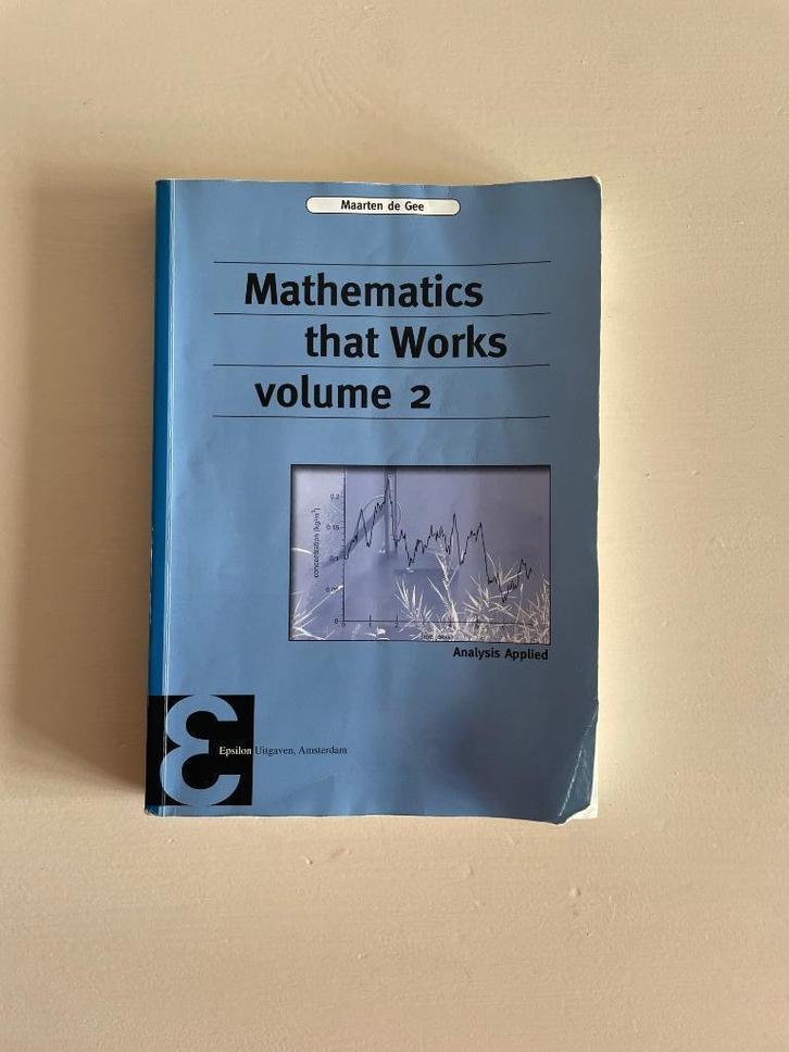 Mathematics that works Volume 2 - WUR, Boeken, Studieboeken en Cursussen, Zo goed als nieuw, WO, Beta, Ophalen of Verzenden