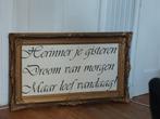 Prachtige lijst schilderij met tekst groot en zwaar, Ophalen