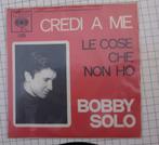 Vinyl retro Bobby Solo Credi  a me  (S27), Ophalen of Verzenden, Zo goed als nieuw, Pop