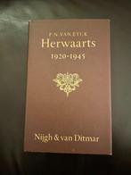 herwaarts  1920 -1945  p.n.van eyck, Boeken, P.n.van eyck, Ophalen of Verzenden, Zo goed als nieuw, Eén auteur