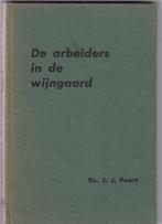 Poort, ds. J.J. – De arbeiders in de wijngaard, Boeken, Ophalen of Verzenden, Zo goed als nieuw, Poort, ds. J.J., Christendom | Protestants
