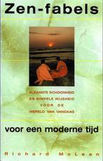 Zen - fabels voor een moderne tijd - Richard Mclean, Boeken, Richard Mclean, Ophalen of Verzenden, Zo goed als nieuw, Overige onderwerpen