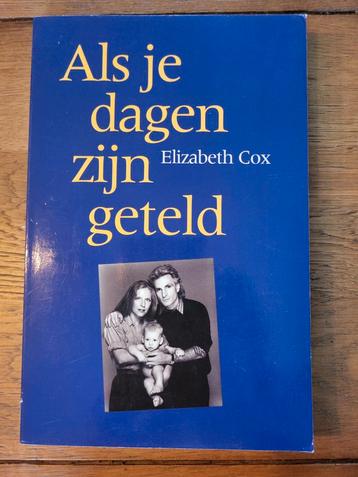Als je dagen zijn geteld - Elizabeth Cox beschikbaar voor biedingen