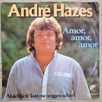 Andre Hazes  - Amor, Amor, Amor, Cd's en Dvd's, Vinyl Singles, Nederlandstalig, Gebruikt, Ophalen of Verzenden