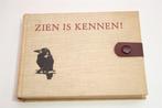 Vintage Gids [1953] — Zien is Kennen! — Vogels, Boeken, Ophalen of Verzenden, Gelezen, Vogels
