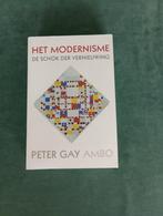 Het Modernisme  De schok der vernieuwing  Peter Gay, Verzenden, Zo goed als nieuw, Peter Gay, Schilder- en Tekenkunst