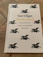 Toon Tellegen - Houd moed, Ophalen of Verzenden, Zo goed als nieuw, Nederland, Toon Tellegen
