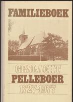 Familieboek Geslacht PELLEBOER  1727-1977, Boeken, Geschiedenis | Stad en Regio, Ophalen of Verzenden, Zo goed als nieuw