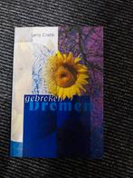 Gebroken Dromen - Larry Crabb, Boeken, Ophalen of Verzenden, Gelezen
