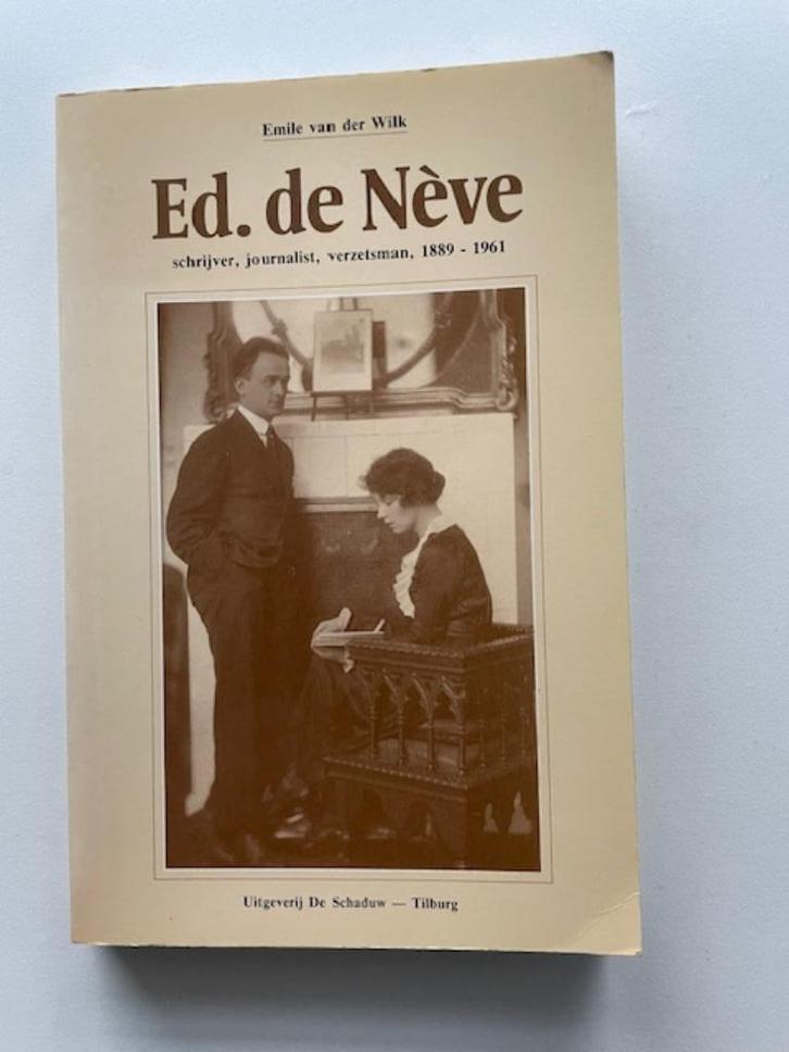 Biografie Ed. de Neve. Verzetsman Tilburg 2e WO. v.d. Wilk., Boeken, Oorlog en Militair, Zo goed als nieuw, Overige onderwerpen