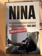 Nina - Eric Smit - Onweerstaanbare opkomst power lady, Boeken, Ophalen of Verzenden, Zo goed als nieuw, Politiek