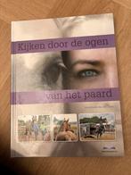 Annemarie van der Toorn - Kijken door de ogen van het paard, Ophalen of Verzenden, Zo goed als nieuw, Annemarie van der Toorn