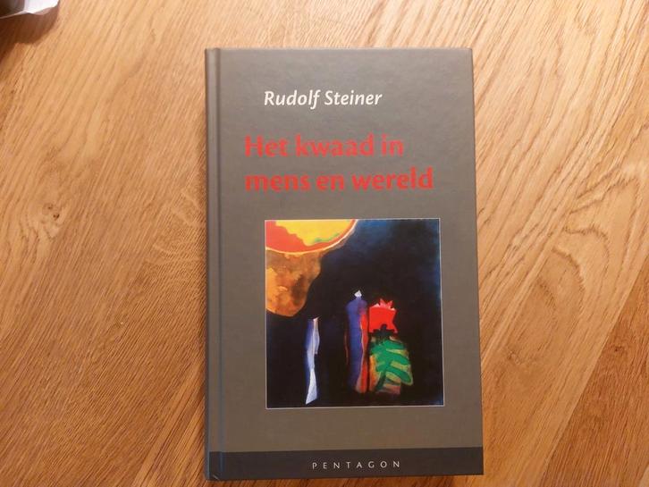 Rudolf Steiner - Het kwaad in mens en wereld, Boeken, Filosofie, Zo goed als nieuw, Ophalen of Verzenden