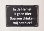 In de hemel is geen bier reclamebord van metaal wandbord, Huis en Inrichting, Woonaccessoires | Tekstborden en Spreuken, Info@deconoord.nl