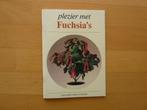 Plezier met Fuchsia's, Dieneke van Raalte, Ophalen of Verzenden, Zo goed als nieuw, Kamerplanten