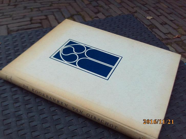 De Koorbanken van Oirschot / Kunst / Religie 1941 Kannuniken, Verzamelen, Religie, Gebruikt, Christendom | Katholiek, Boek, Ophalen of Verzenden