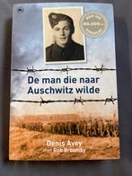 De man die naar Auschwitz wilde - Denis Avey, Boeken, Ophalen of Verzenden, Zo goed als nieuw