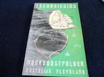 Excursiegids Noordoostpolder. Oostelijk Flevoland. 1955., Ophalen of Verzenden, Reisgids of -boek, Directie Wieringermeer, Benelux