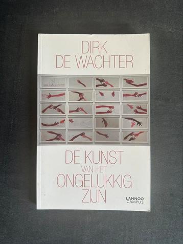 Dirk De Wachter - De kunst van het ongelukkig zijn beschikbaar voor biedingen
