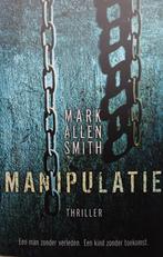 Thriller * Mark Allen Smith * Manipulatie * 092, Ophalen of Verzenden, Zo goed als nieuw