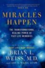 Brian L Weiss Amy E Weiss miracles happen NIEUW, Boeken, Esoterie en Spiritualiteit, Ophalen of Verzenden, Nieuw