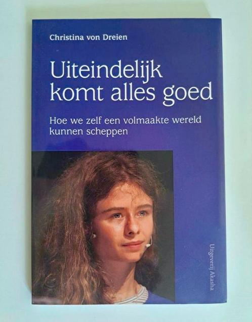 Christina von Dreien - Uiteindelijk komt alles goed, Boeken, Esoterie en Spiritualiteit, Ophalen of Verzenden
