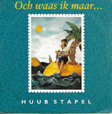 Huub Stapel - Och waas ik maar... beschikbaar voor biedingen