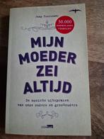 Jaap Toorenaar - Mijn moeder zei altijd, Boeken, Ophalen of Verzenden, Zo goed als nieuw, Jaap Toorenaar