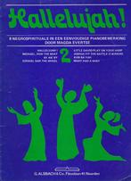 HALLELUJAH! -- 8 NEGROSPIRTUALS, Muziek en Instrumenten, Bladmuziek, Ophalen of Verzenden, Gebruikt, Les of Cursus, Klassiek