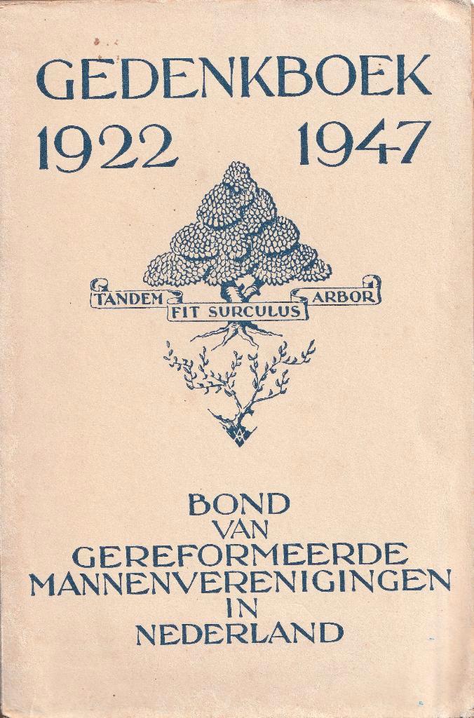 Gedenkboek 1922-1947 Bond Gereform. Mannenver. in Nederland, Boeken, Geschiedenis | Vaderland, Gelezen, 20e eeuw of later, Ophalen of Verzenden
