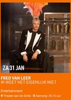 Ruilen 2 tickets Fred van Leer 31-01-2026 Schiedam, Tickets en Kaartjes, Twee personen, Januari