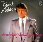 Frank Ashton – The Roses Ain't Growing Anymore / NM / 1228, Ophalen of Verzenden, Zo goed als nieuw, Pop
