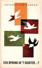 Een sprong in het duister - Anthony van Kampen, Boeken, Ophalen of Verzenden, Gelezen, Anthony van Kampen