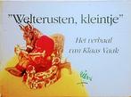 "Welterusten, Kleintje" Het Verhaal Van Klaas Vaak, Boeken, Gelezen, Fictie algemeen, Rien Poortvliet., Jongen of Meisje