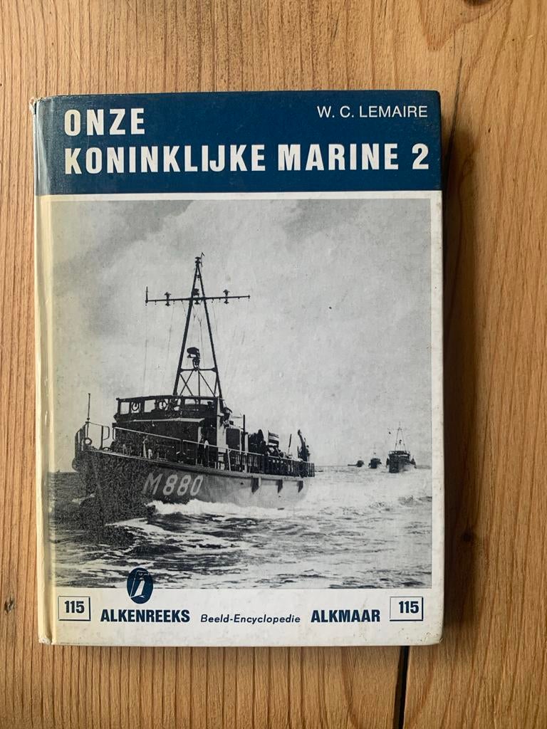 Onze Koninklijke Marine 2 - W.C. Lemaire, Ophalen of Verzenden, 1945 tot heden, Gelezen, Marine