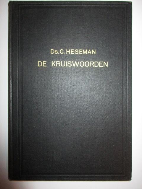 Ds. C. Hegeman: De Kruiswoorden., Boeken, Godsdienst en Theologie, Gelezen, Christendom | Protestants, Ophalen of Verzenden