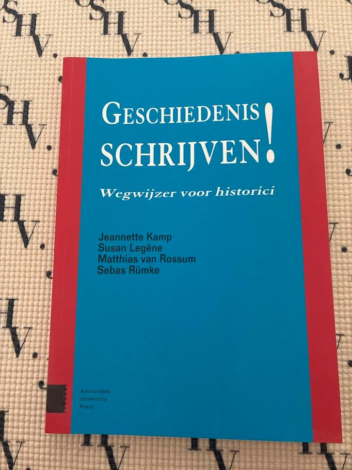 Geschiedenis Schrijven! Wegwijzer voor historici, Boeken, Geschiedenis | Vaderland, Gelezen, 20e eeuw of later, Ophalen of Verzenden