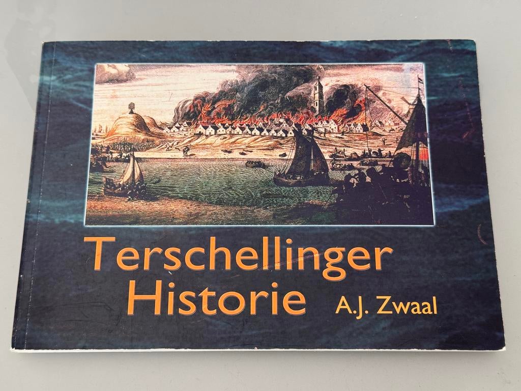 Boek Terschellinger Historie - A.J. Zwaag, Boeken, Verzenden, 20e eeuw of later, Zo goed als nieuw