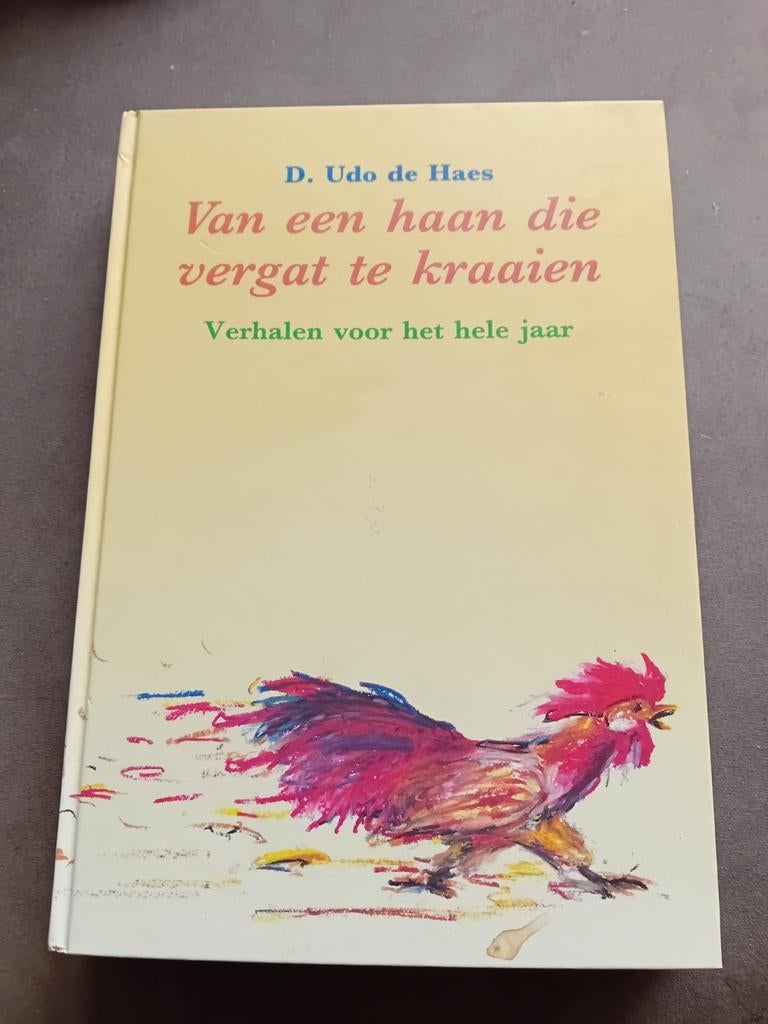 Van een haan die vergat te kraaien - D. Udo de Haes, Boeken, Ophalen of Verzenden, Zo goed als nieuw, D. Udon de Haas