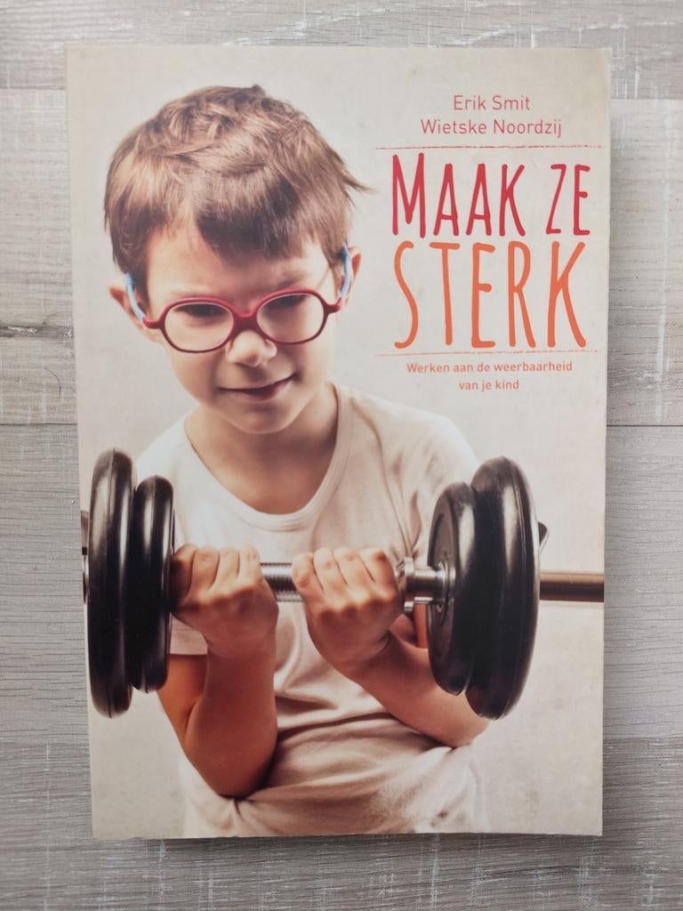 Erik Smit - Maak ze sterk, Ophalen of Verzenden, Zo goed als nieuw, Erik Smit; Wietske Noordzij
