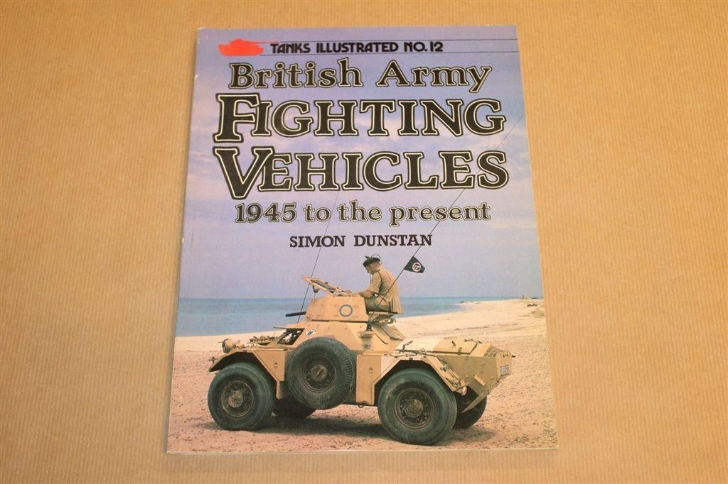 Britse Legervoertuigen 1945-Heden — Fotoboek [EN], Ophalen of Verzenden, Tweede Wereldoorlog, Gelezen, Overige onderwerpen